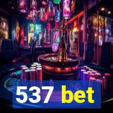 537 bet